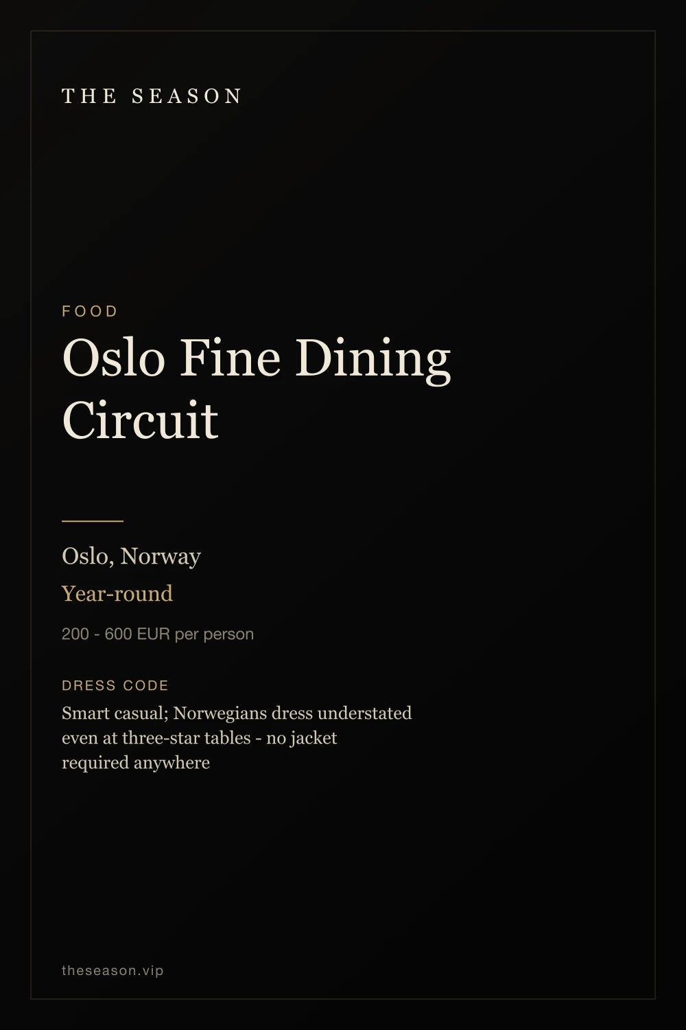 Oslo Fine Dining Circuit, Oslo, Norway, Year-round