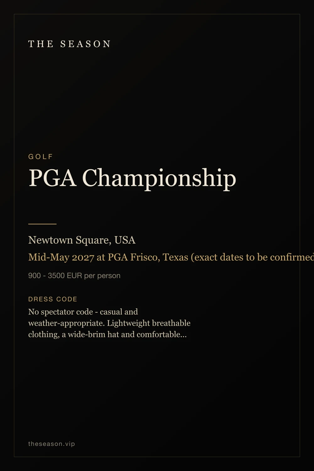 PGA Championship, Newtown Square, USA, Mid-May 2027 at PGA Frisco, Texas (exact dates to be confirmed)