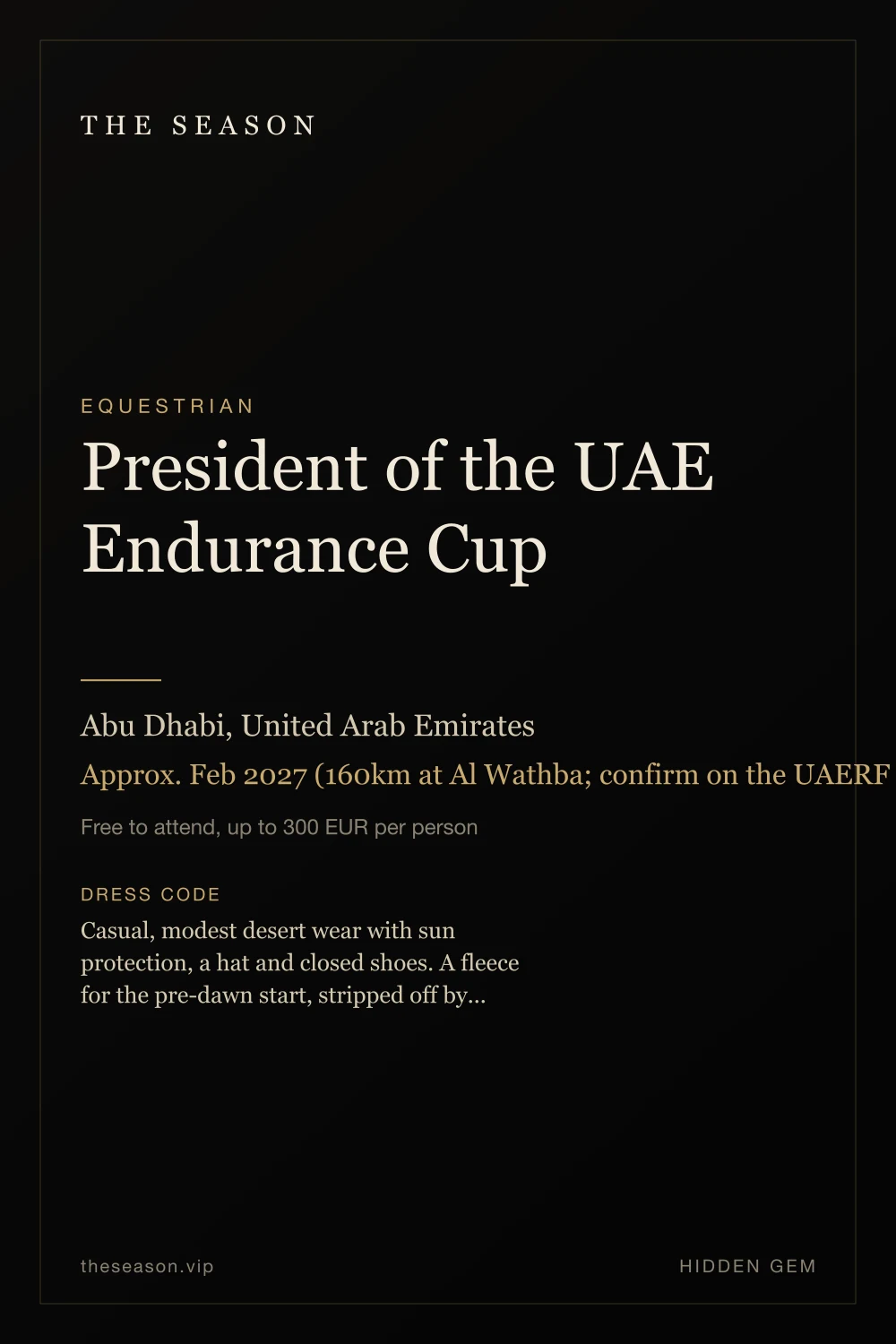 President of the UAE Endurance Cup, Abu Dhabi, United Arab Emirates, Approx. Feb 2027 (160km at Al Wathba; confirm on the UAERF calendar)