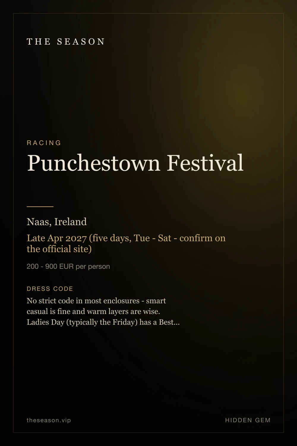 Punchestown Festival, Naas, Ireland, Late Apr 2027 (five days, Tue - Sat - confirm on the official site)