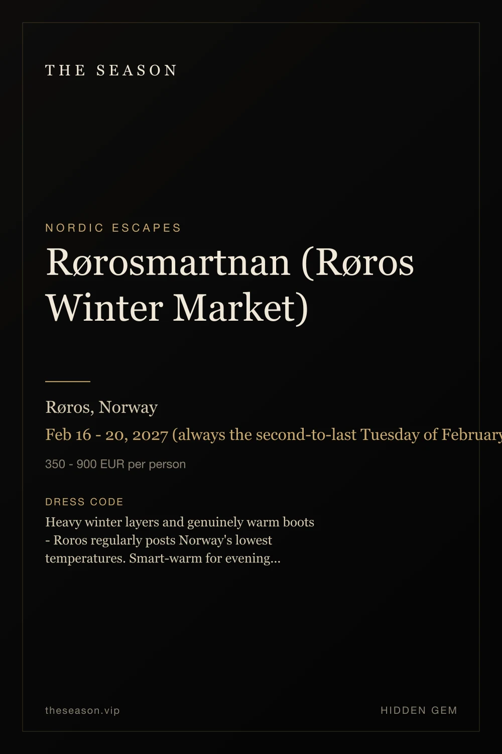 Rørosmartnan (Røros Winter Market), Røros, Norway, Feb 16 - 20, 2027 (always the second-to-last Tuesday of February through Saturday)
