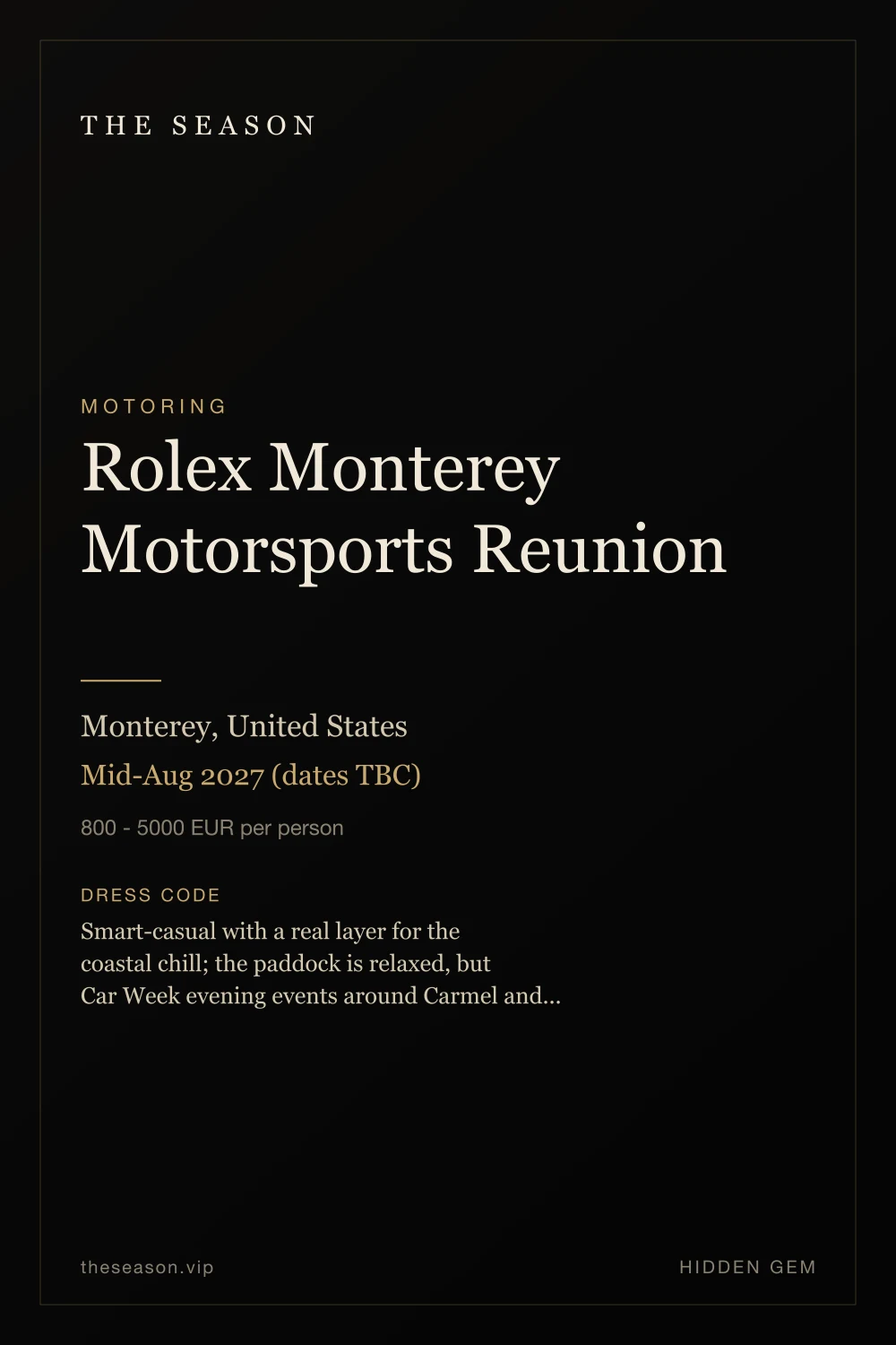 Rolex Monterey Motorsports Reunion, Monterey, United States, Mid-Aug 2027 (dates TBC)