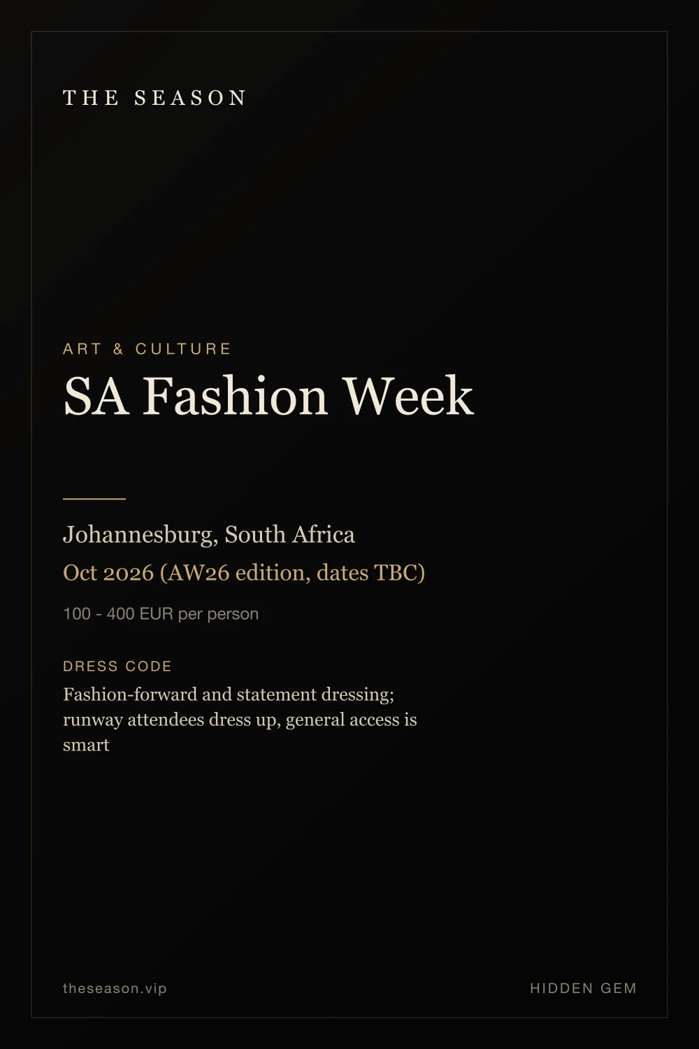 SA Fashion Week, Johannesburg, South Africa, Oct 2026 (AW26 edition, dates TBC)