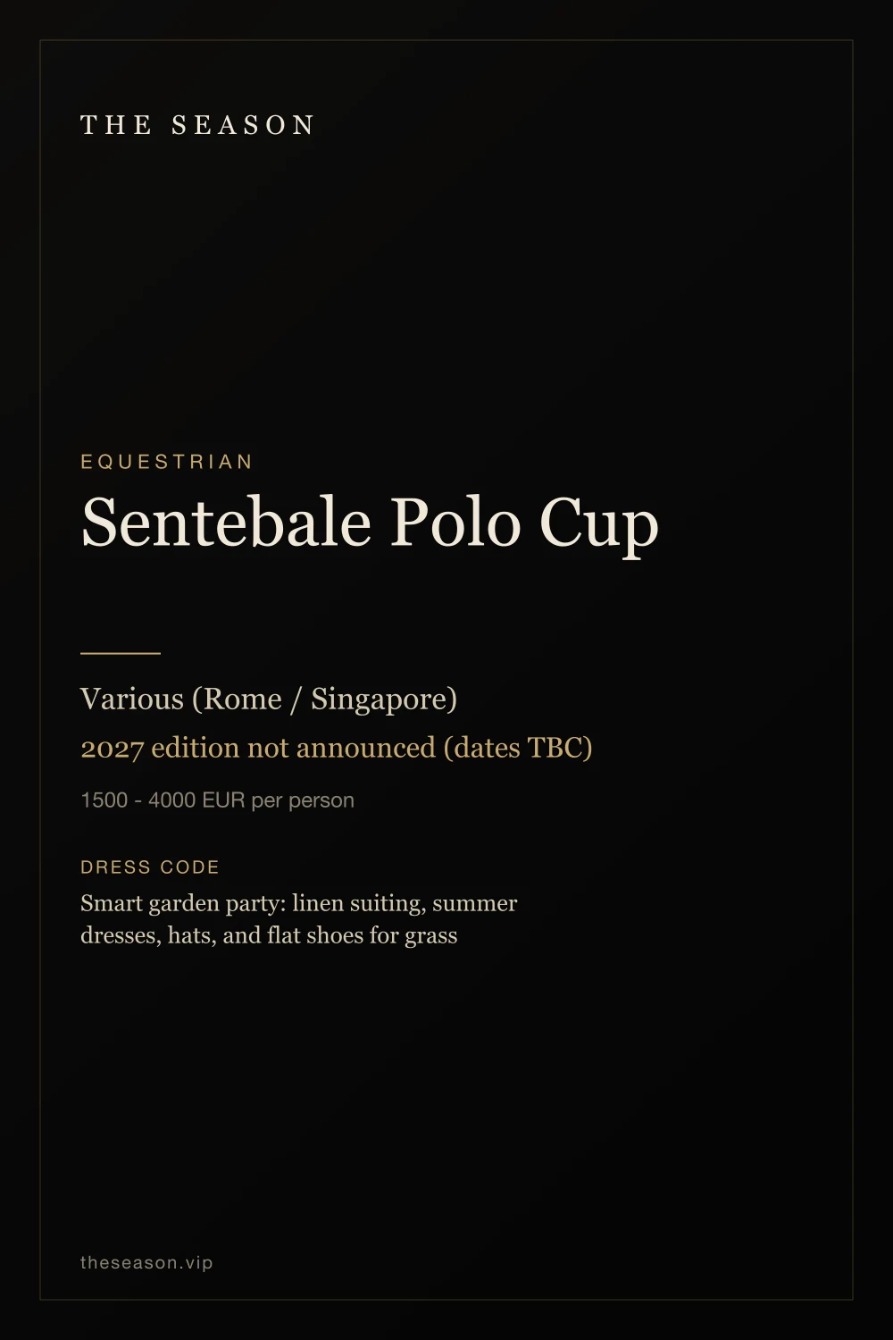 Sentebale Polo Cup, Various (Rome / Singapore), 2027 edition not announced (dates TBC)