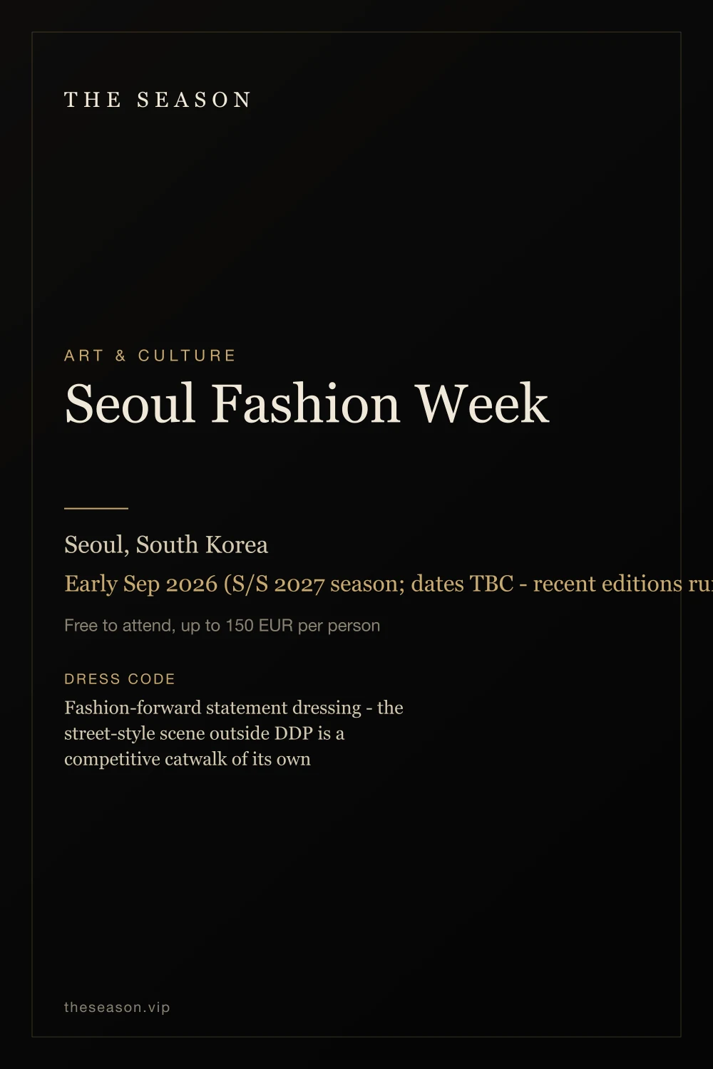 Seoul Fashion Week, Seoul, South Korea, Early Sep 2026 (S/S 2027 season; dates TBC - recent editions run early Sep and early Feb)
