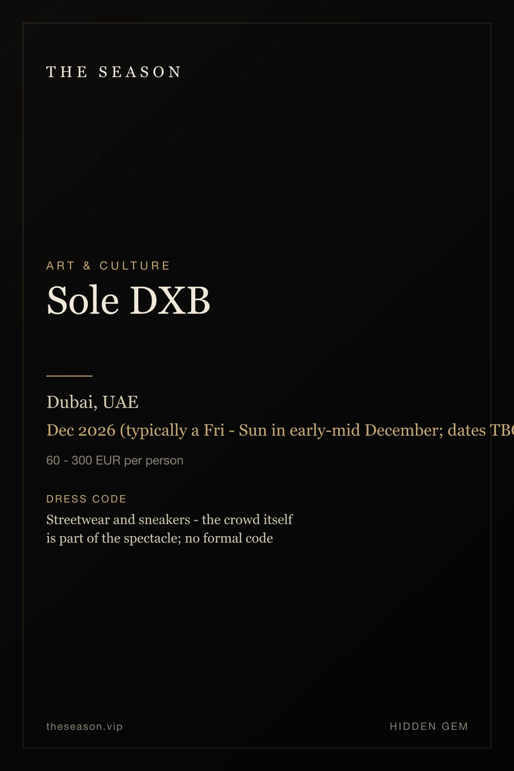 Sole DXB, Dubai, UAE, Dec 2026 (typically a Fri - Sun in early-mid December; dates TBC)