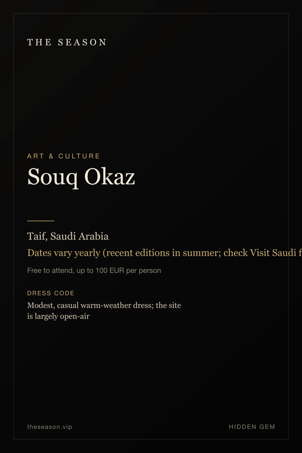 Souq Okaz, Taif, Saudi Arabia, Dates vary yearly (recent editions in summer; check Visit Saudi for the next season)