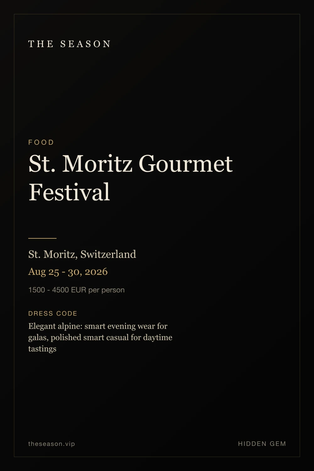 St. Moritz Gourmet Festival, St. Moritz, Switzerland, Aug 25 - 30, 2026