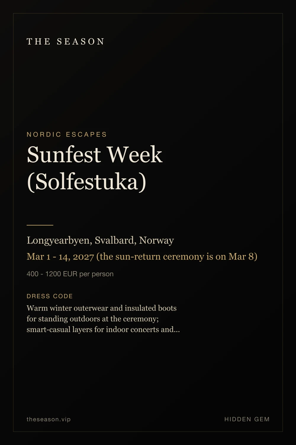 Sunfest Week (Solfestuka), Longyearbyen, Svalbard, Norway, Mar 1 - 14, 2027 (the sun-return ceremony is on Mar 8)