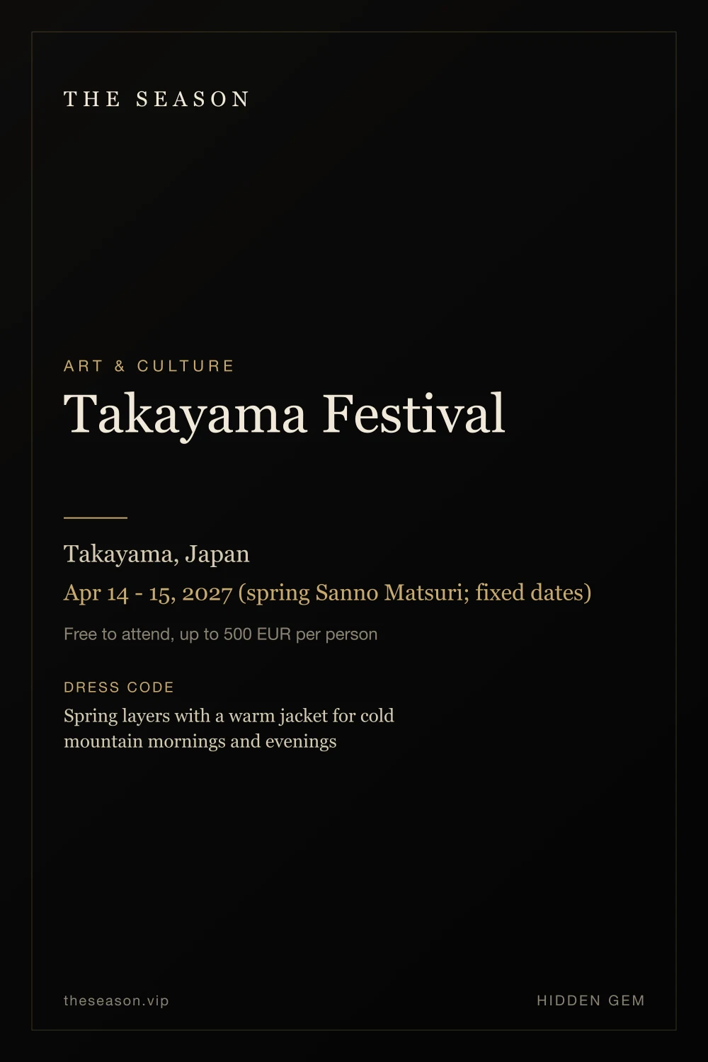 Takayama Festival, Takayama, Japan, Apr 14 - 15, 2027 (spring Sanno Matsuri; fixed dates)