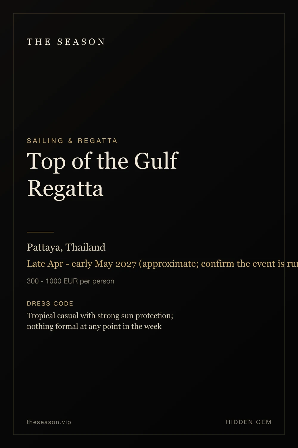 Top of the Gulf Regatta, Pattaya, Thailand, Late Apr - early May 2027 (approximate; confirm the event is running before booking)