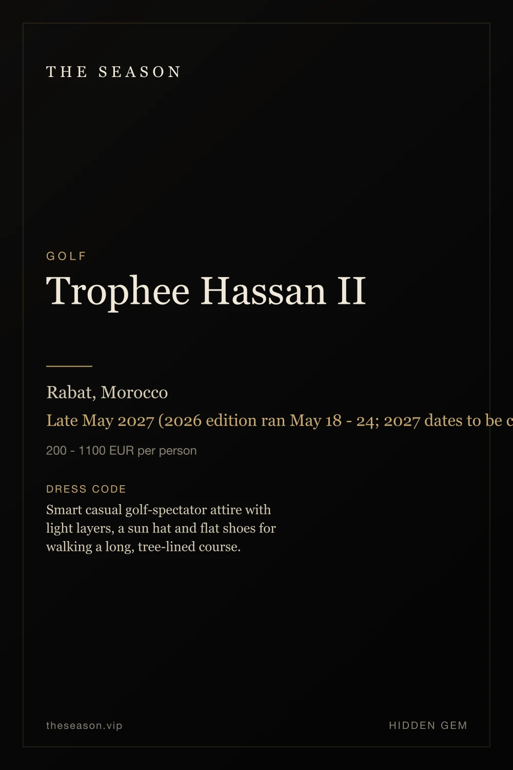 Trophee Hassan II, Rabat, Morocco, Late May 2027 (2026 edition ran May 18 - 24; 2027 dates to be confirmed)