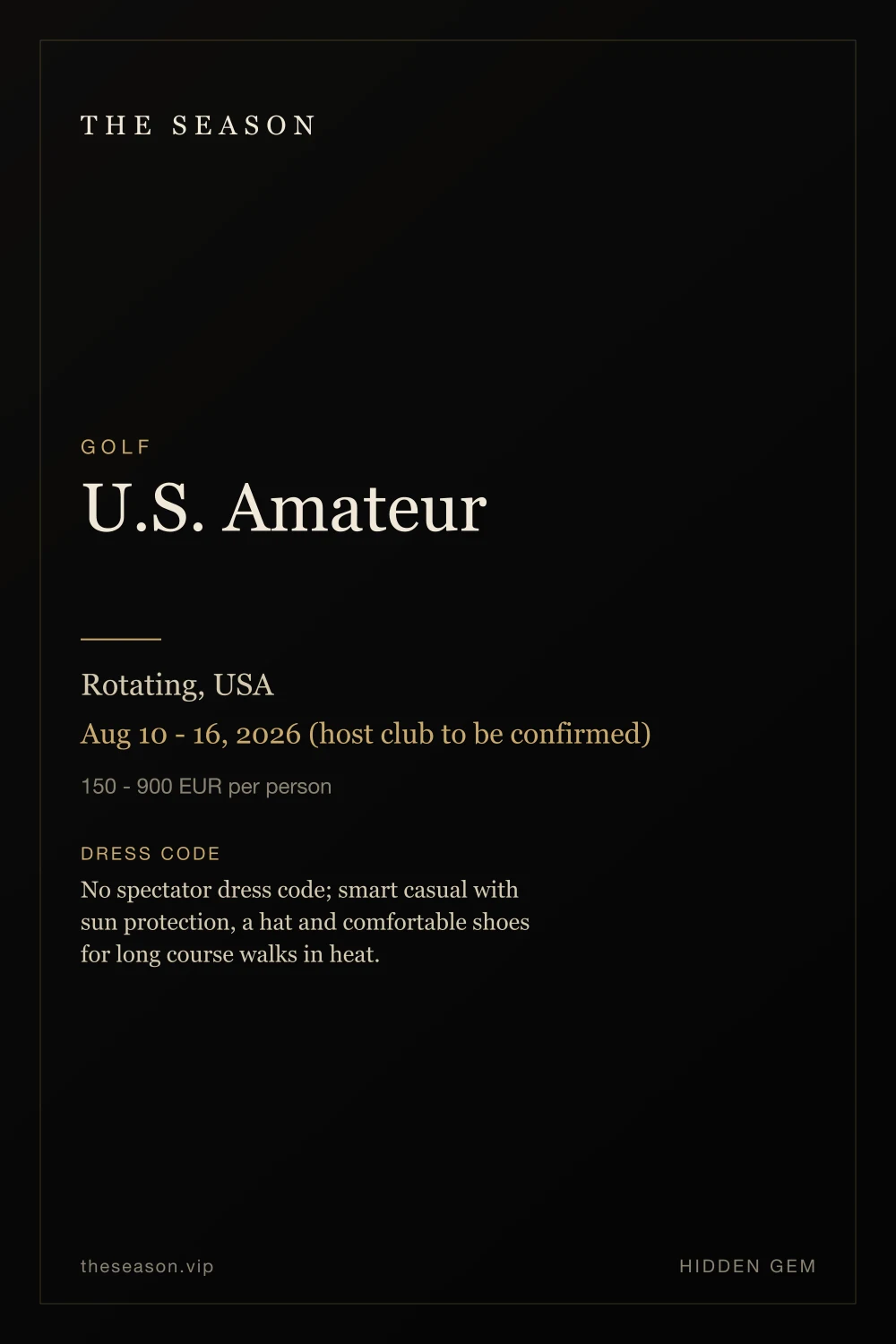 U.S. Amateur, Rotating, USA, Aug 10 - 16, 2026 (host club to be confirmed)
