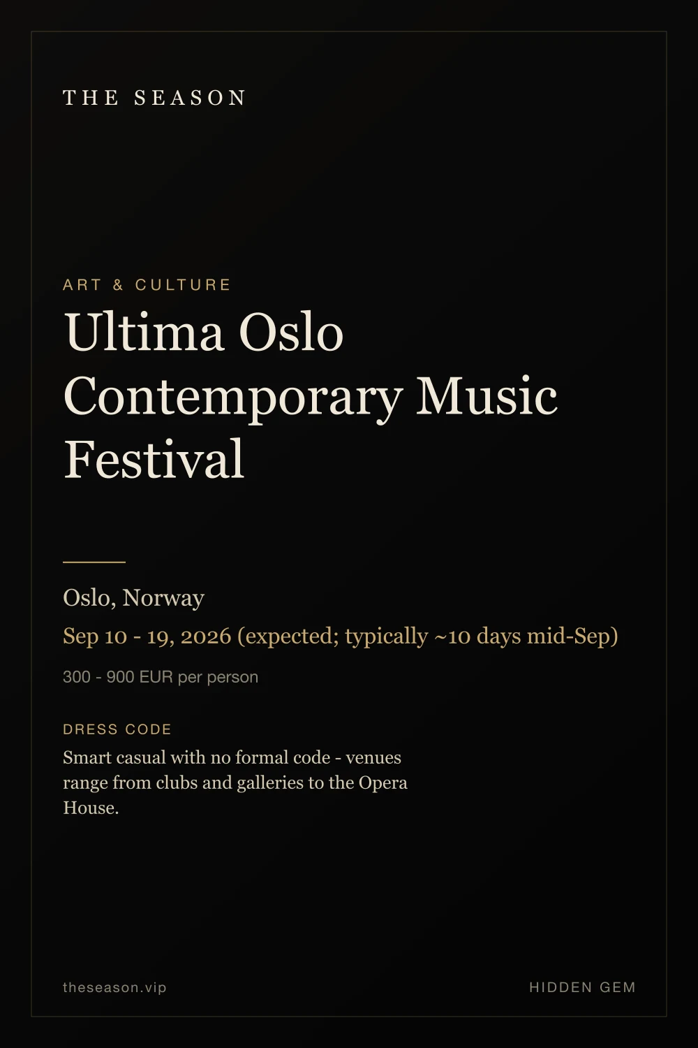 Ultima Oslo Contemporary Music Festival, Oslo, Norway, Sep 10 - 19, 2026 (expected; typically ~10 days mid-Sep)
