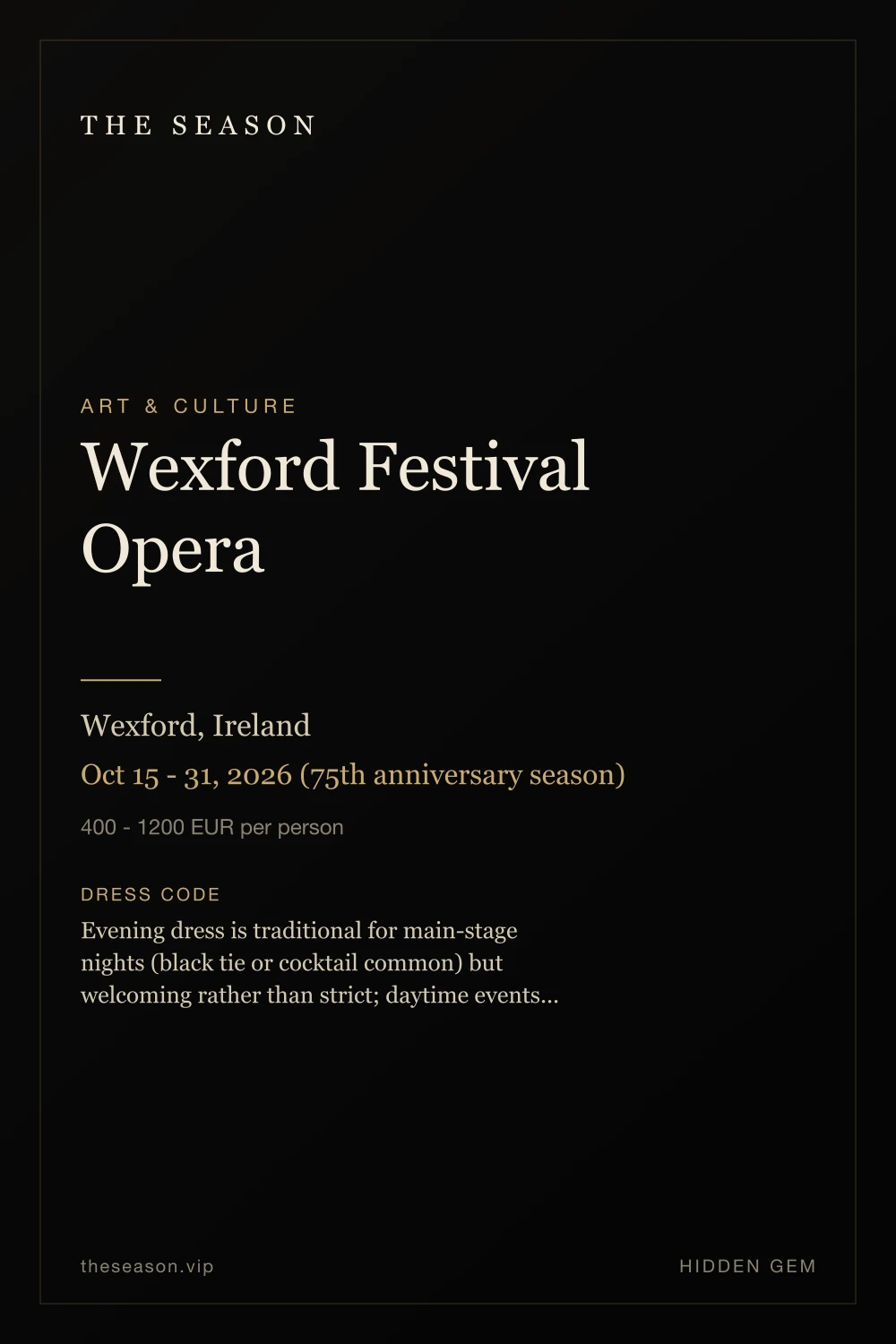 Wexford Festival Opera, Wexford, Ireland, Oct 15 - 31, 2026 (75th anniversary season)