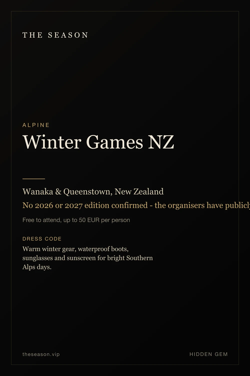 Winter Games NZ, Wanaka & Queenstown, New Zealand, No 2026 or 2027 edition confirmed - the organisers have publicly signalled an end of an era, and the official site no longer resolves