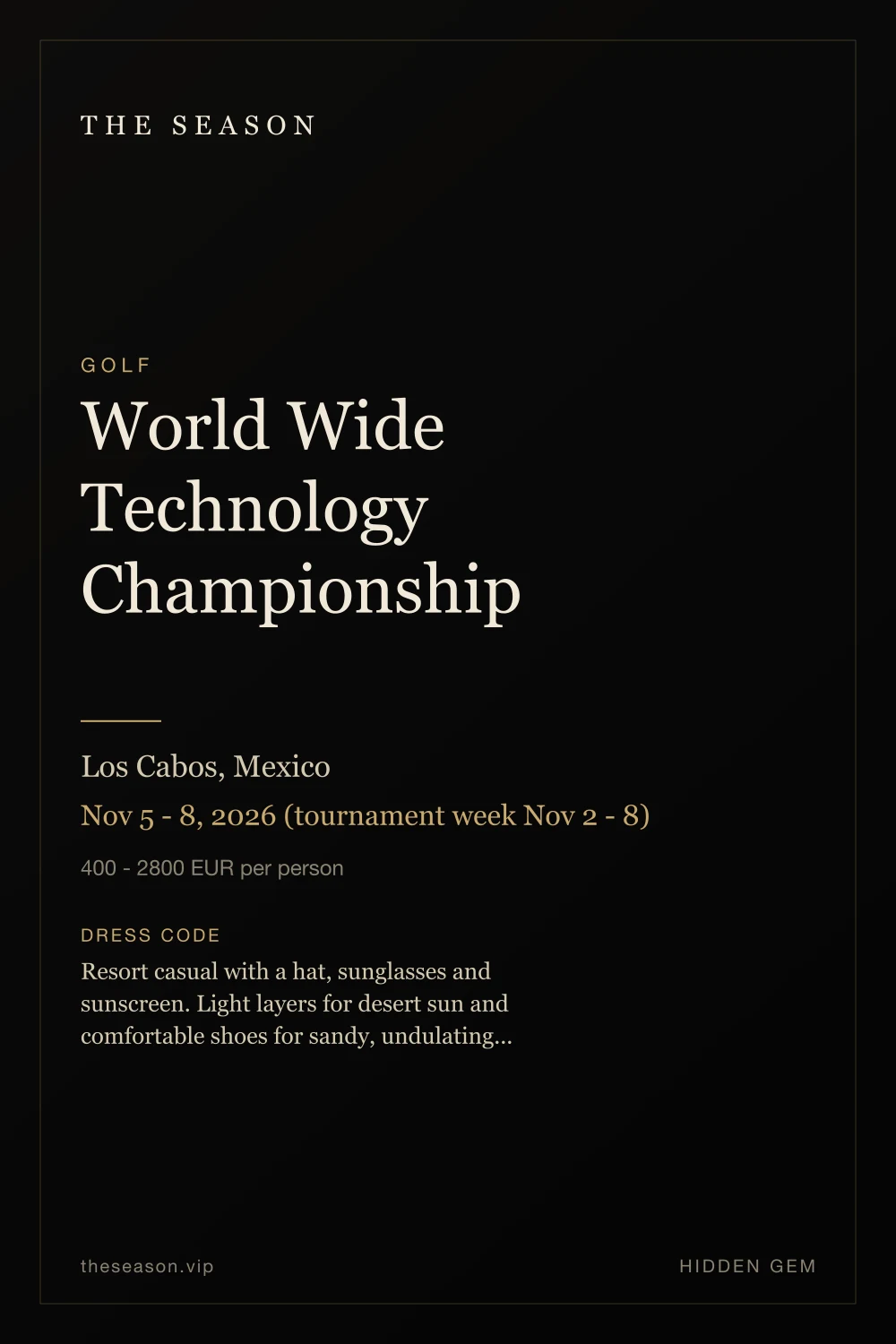 World Wide Technology Championship, Los Cabos, Mexico, Nov 5 - 8, 2026 (tournament week Nov 2 - 8)