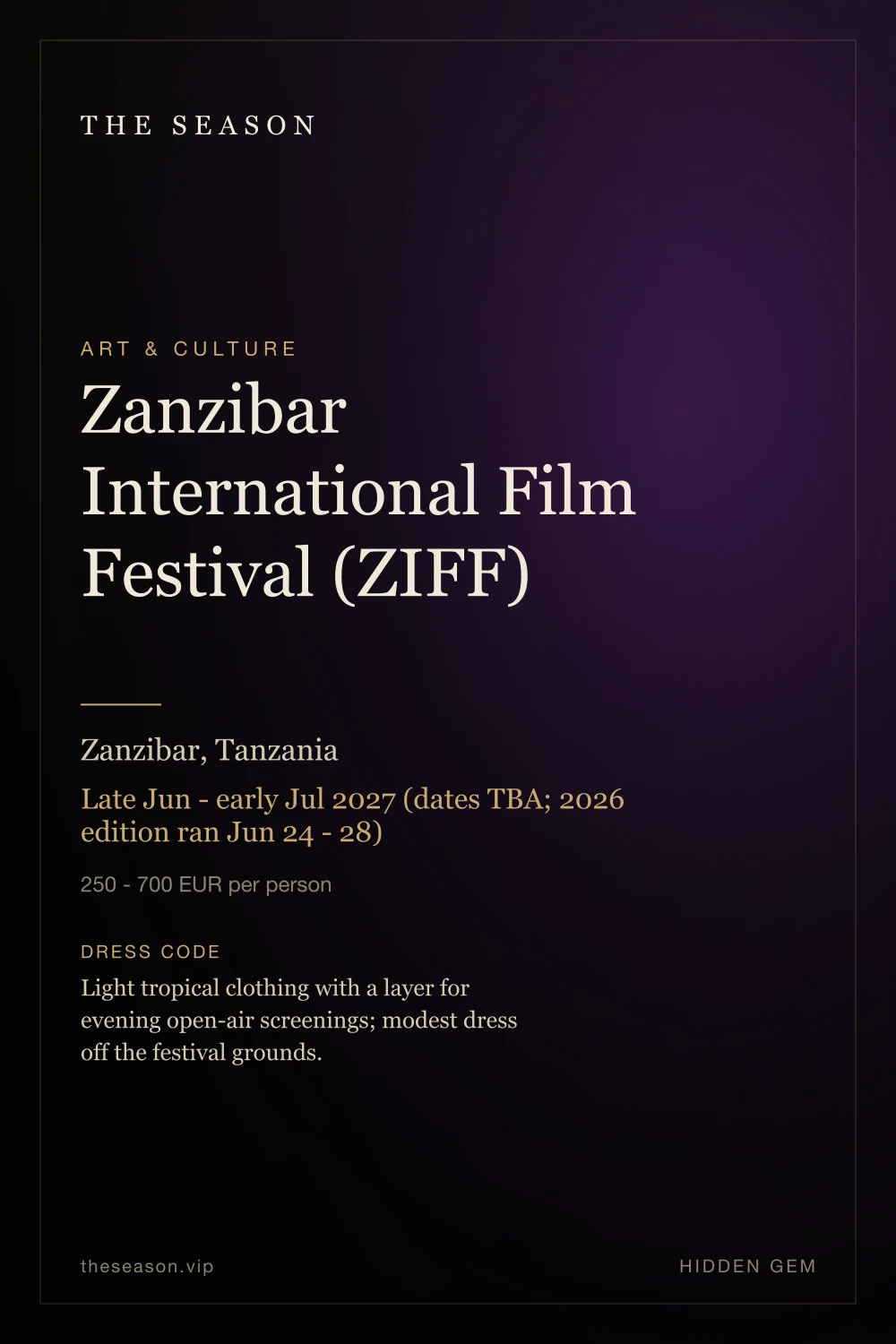 Zanzibar International Film Festival (ZIFF), Zanzibar, Tanzania, Late Jun - early Jul 2027 (dates TBA; 2026 edition ran Jun 24 - 28)